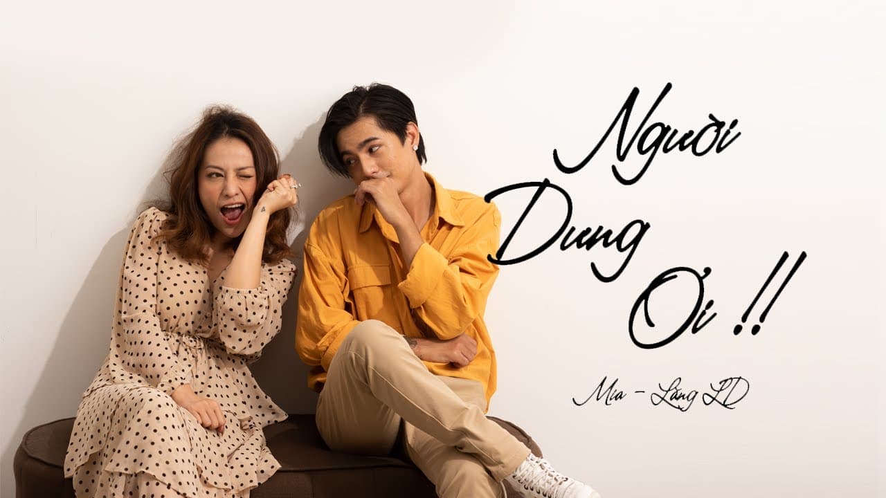 Người Dưng Ơi — Mia ft. Lăng LD