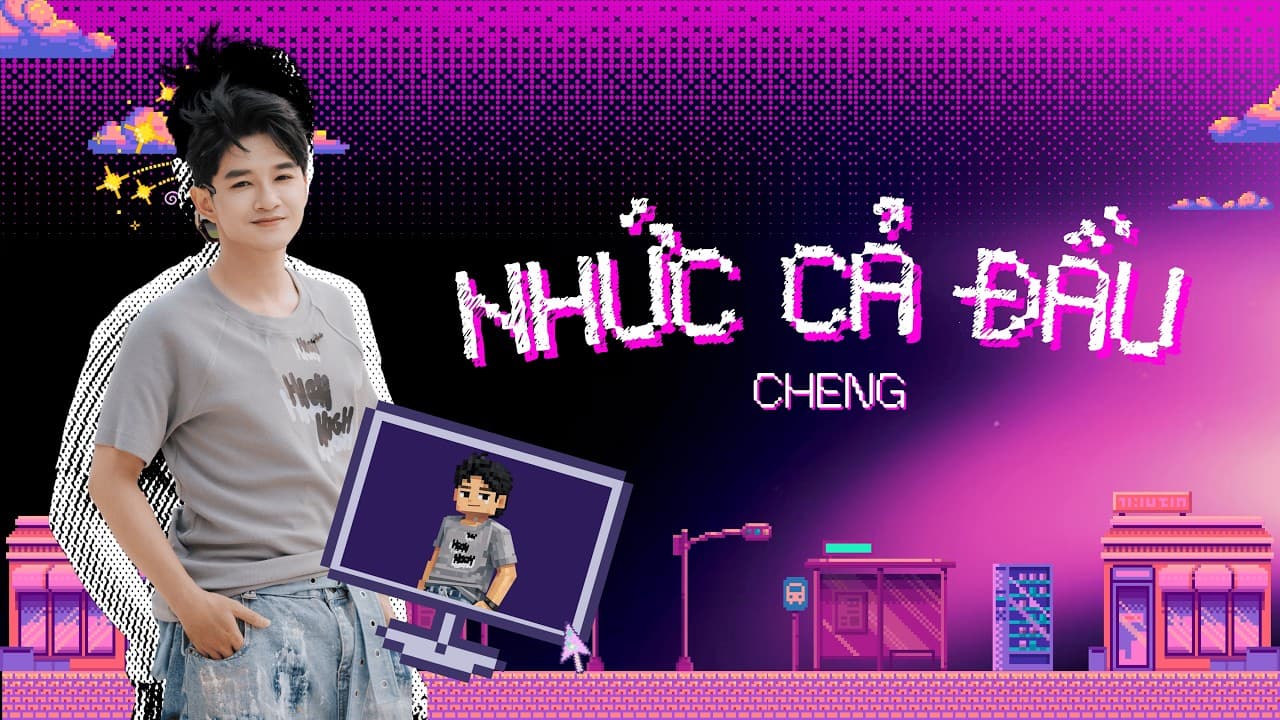 Nhức Cả Đầu — Cheng