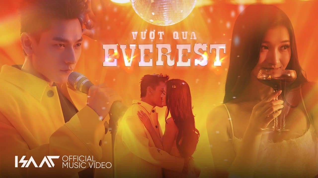 Vượt Qua Everest — Isaac x Phương Nhi