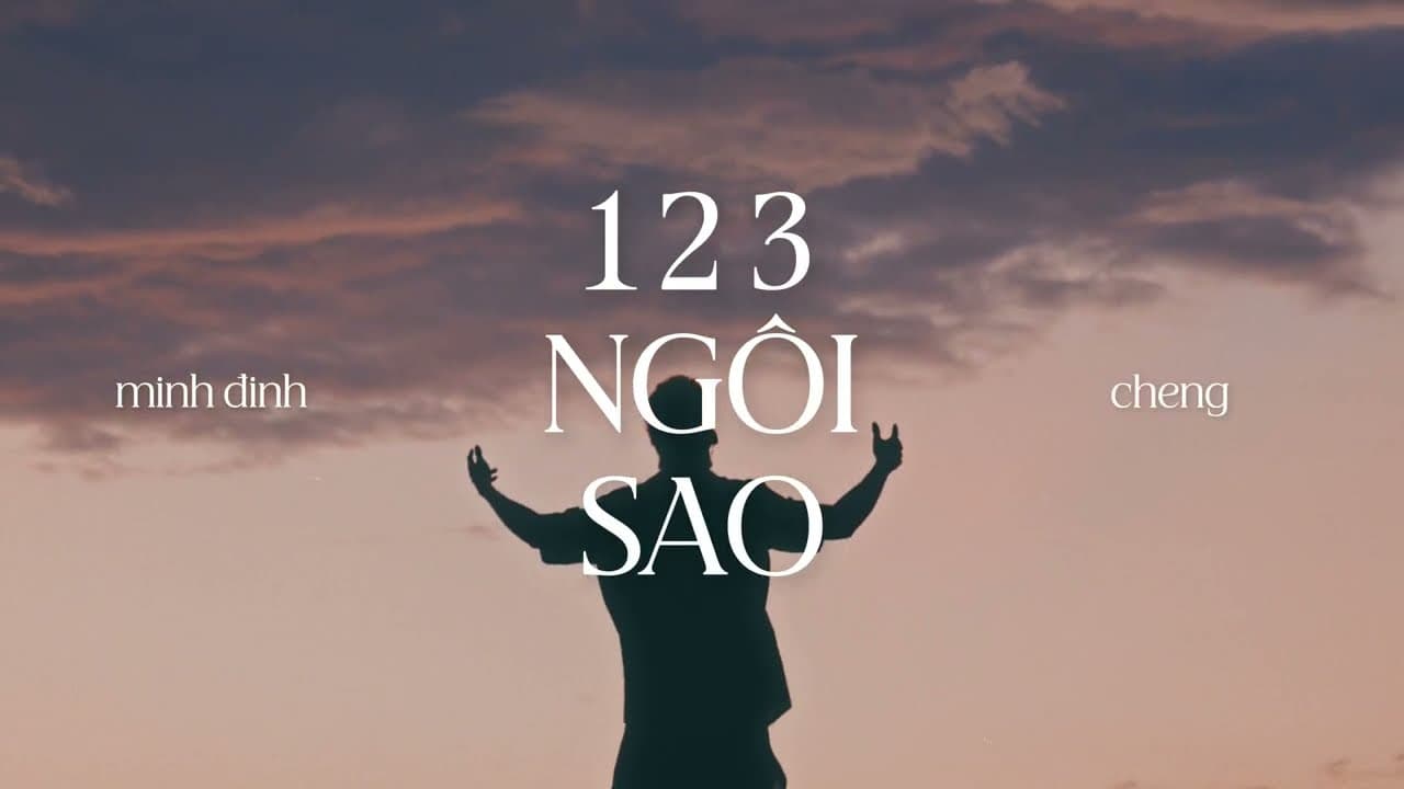 123 Ngôi Sao — Minh Đinh ft. Cheng