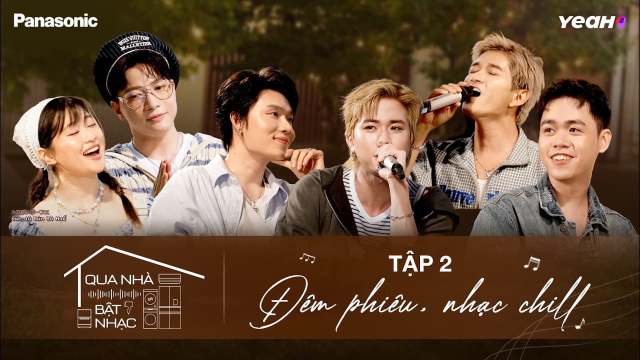 Qua Nhà Bật Nhạc — tập 2: Đêm phiêu, nhạc chill